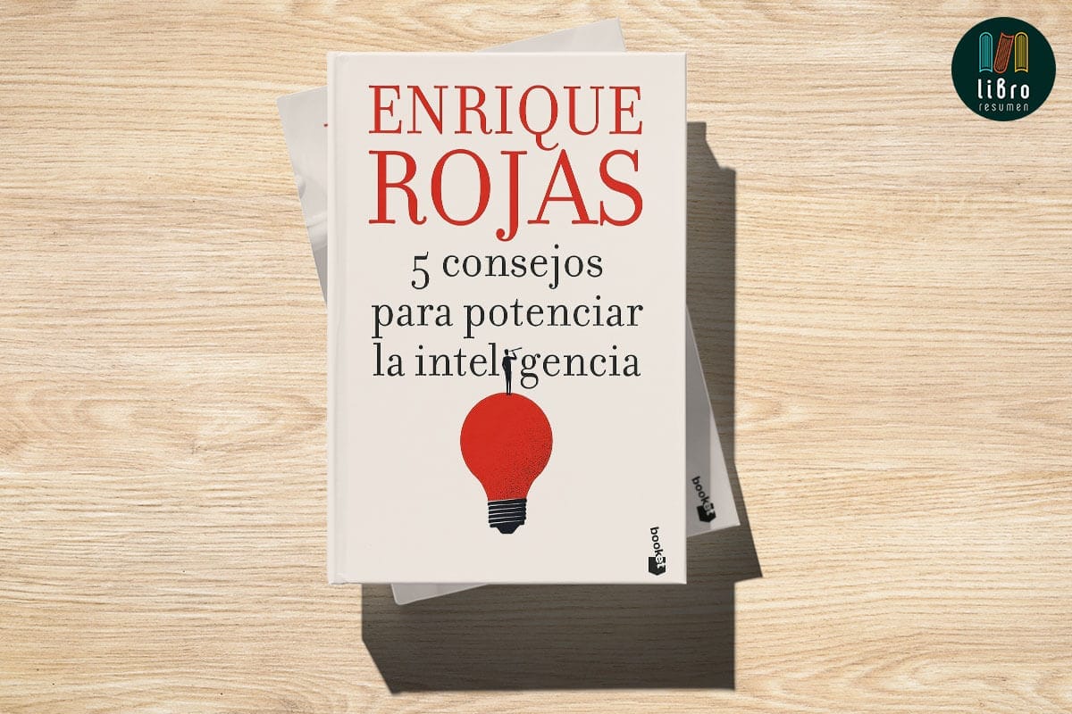 5 consejos para potenciar la inteligencia de Enrique Rojas
