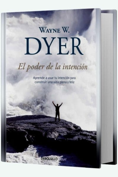 Libro El poder de la intención de Wayne W. Dyer