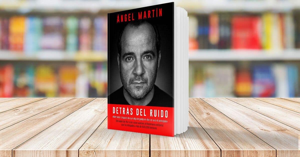 Detrás del ruido', el nuevo libro de Ángel Martín para mantener la cordura