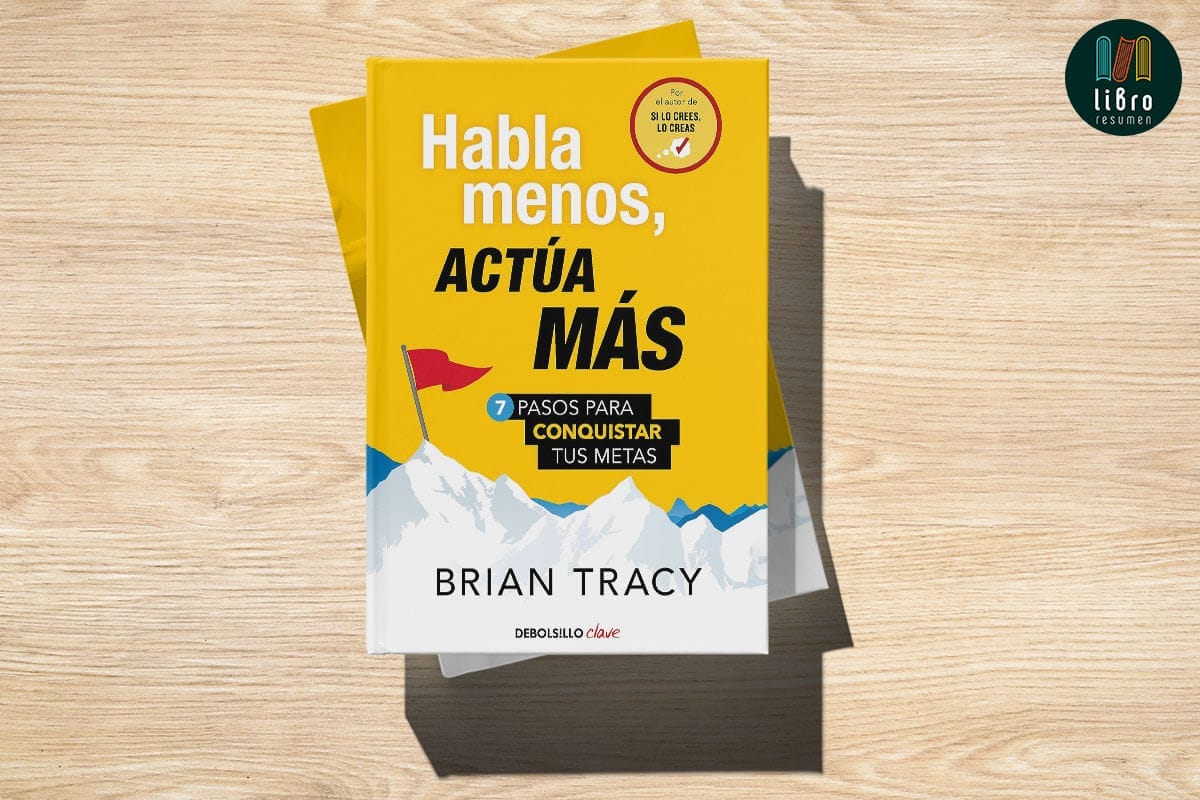 Habla Menos, Actúa Más: 7 Pasos Para book by Brian Tracy