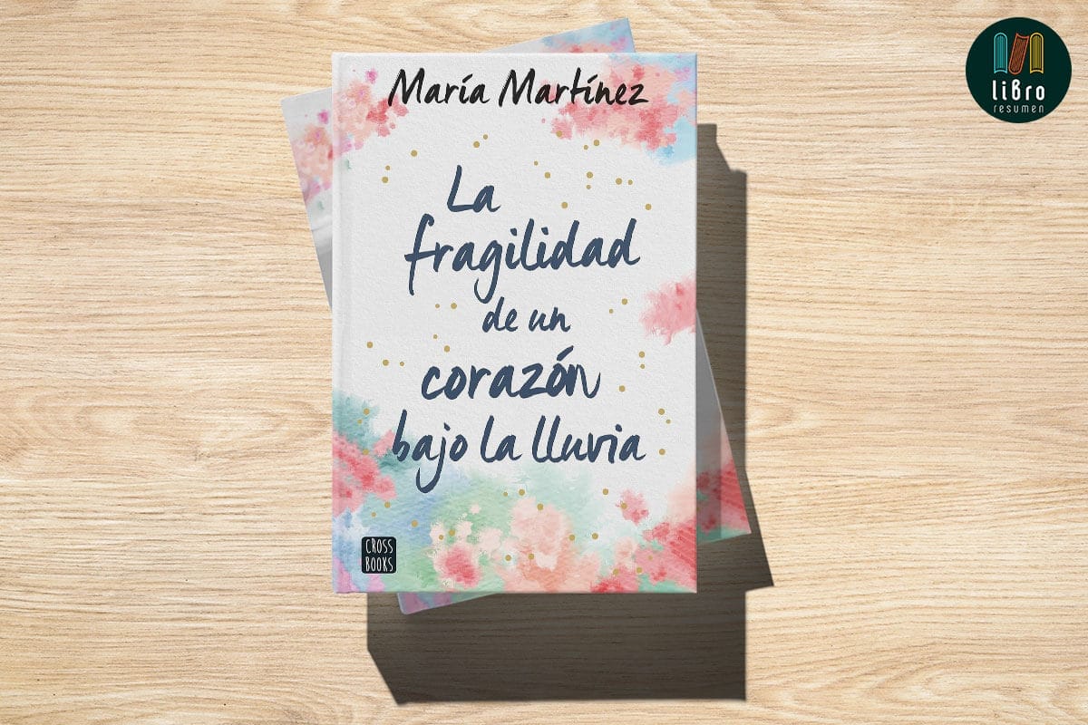 CROSS BOOKS Libro - La fragilidad de un corazón bajo la lluvia - María  Martínez