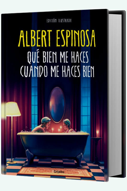 Libro Qué bien me haces cuando me haces bien de Albert Espinosa