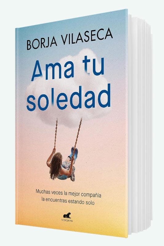 Libro Ama tu soledad de Borja Vilaseca