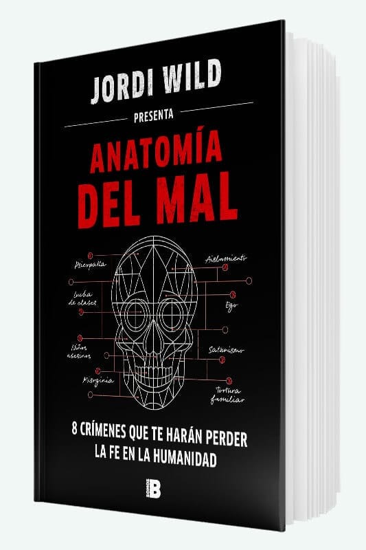 Libro Anatomía del mal vida de Jordi Wild