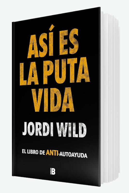 Libro Así es la puta vida de Jordi Wild