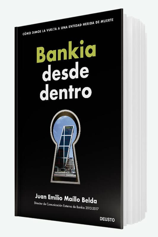 Libro Bankia desde dentro: Cómo dimos la vuelta a una entidad herida de muerte