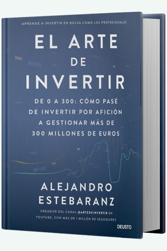 Libro El arte de invertir De 0 a 300 de Alejandro Estebaranz