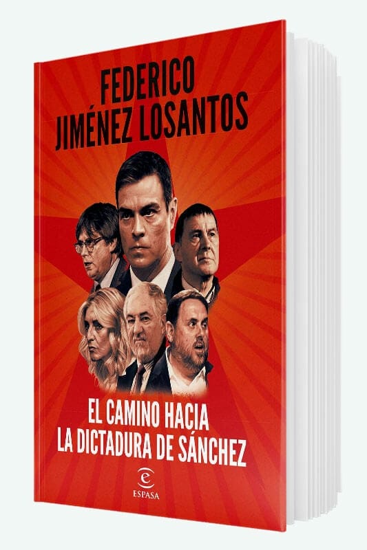 Libro El camino hacia la dictadura de Sánchez de Federico Jiménez Losantos