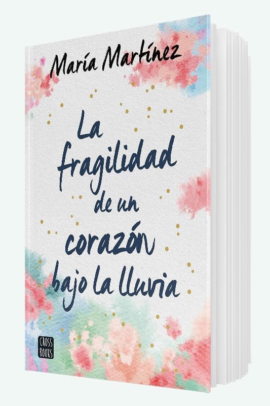 Libro La fragilidad de un corazón bajo la lluvia de María Martínez