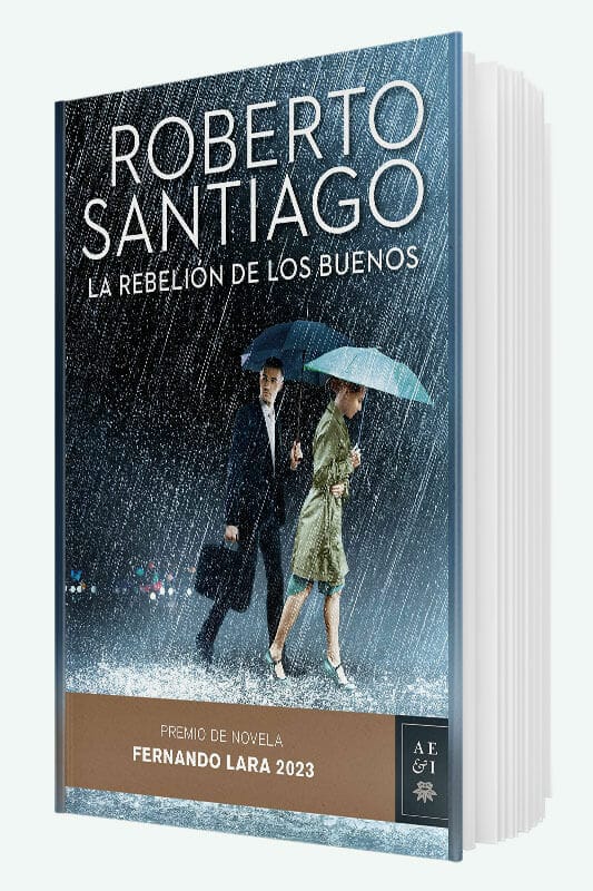 Libro La rebelión de los buenos de Roberto Santiago