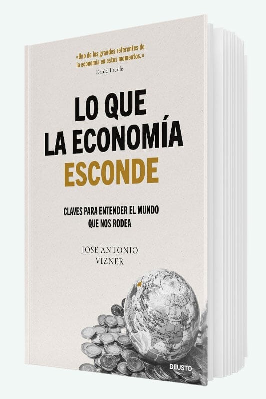 Libro Lo que la economía esconde de José Antonio Vizner