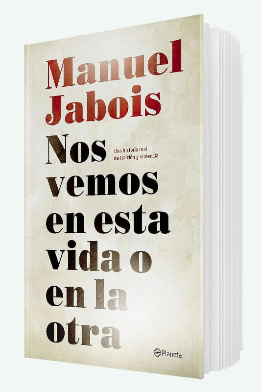 Libro Nos vemos en esta vida o en la otra de Manuel Jabois