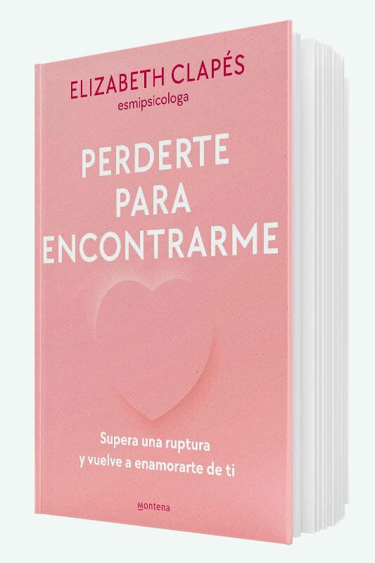 Perderte Para Encontrarme: Supera Una Ruptura Y Vuelve A Enamorarte De Ti /  Lose You To Find Me - By Elizabeth Clapés & @esmipsicologa (paperback) :  Target