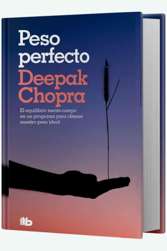 Libro Peso Perfecto del escritor Deepak Chopra