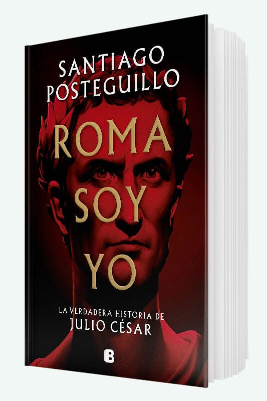 Libro Roma soy yo de Santiago Posteguillo