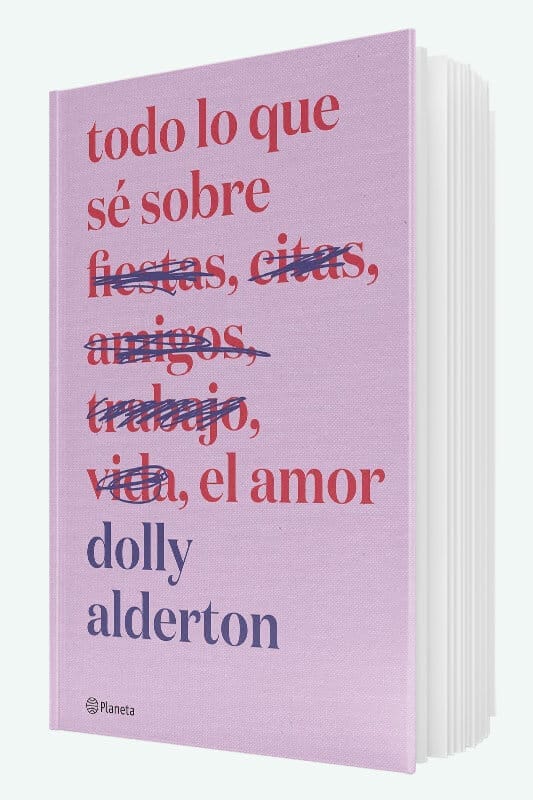 Libro Todo lo que sé sobre el amor de Dolly Alderton