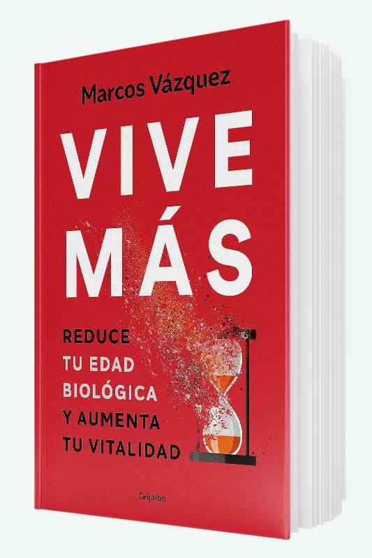 Libro Vive más: Reduce tu edad biológica y aumenta tu vitalidad de Marcos Vázquez