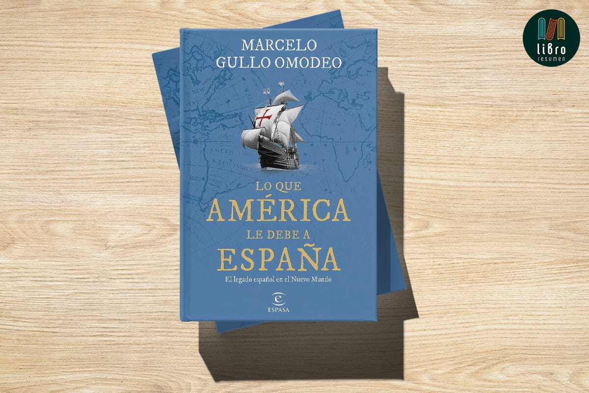 Lo que América le debe a España de Marcelo Gullo Omodeo
