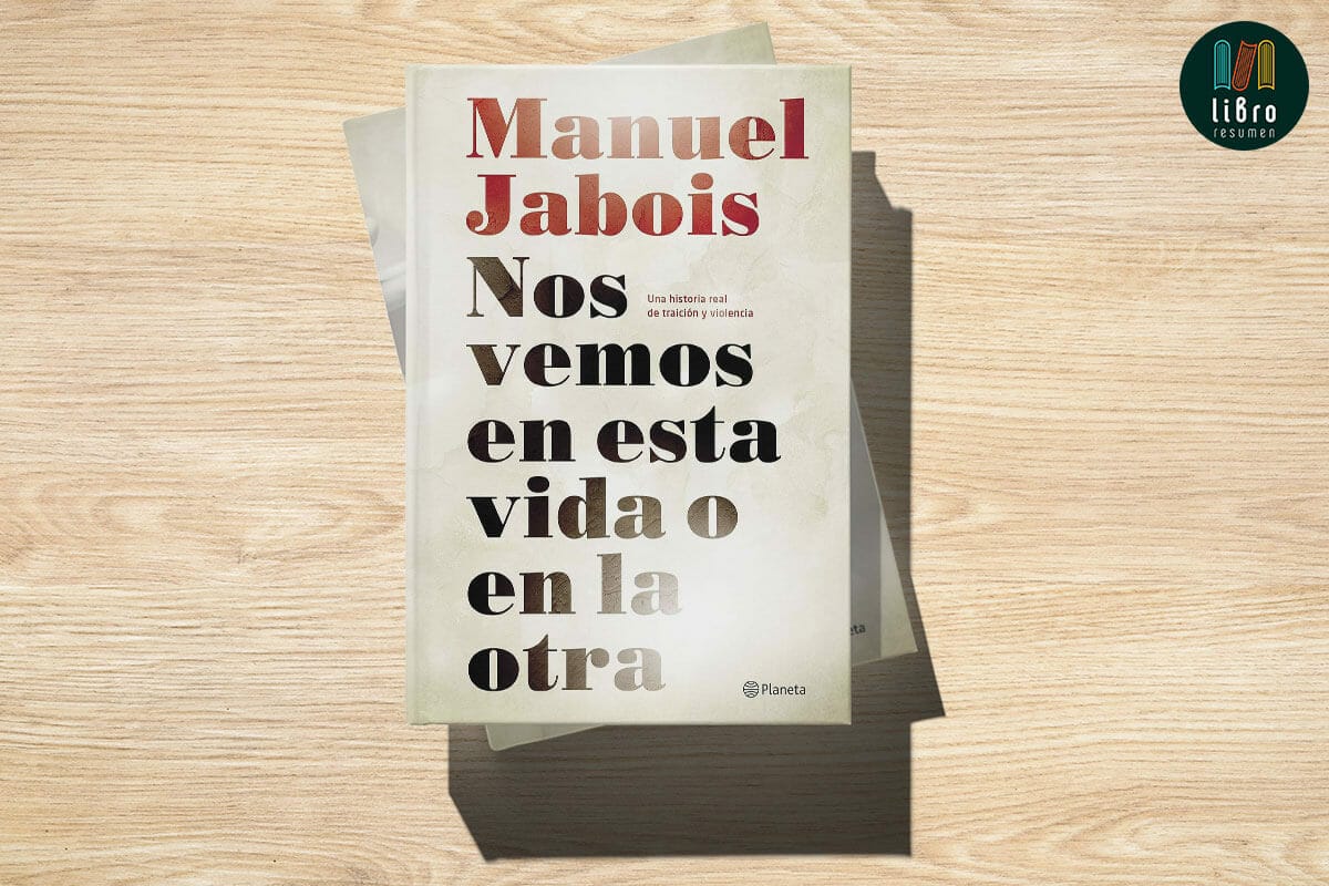 Nos vemos en esta vida o en la otra de Manuel Jabois
