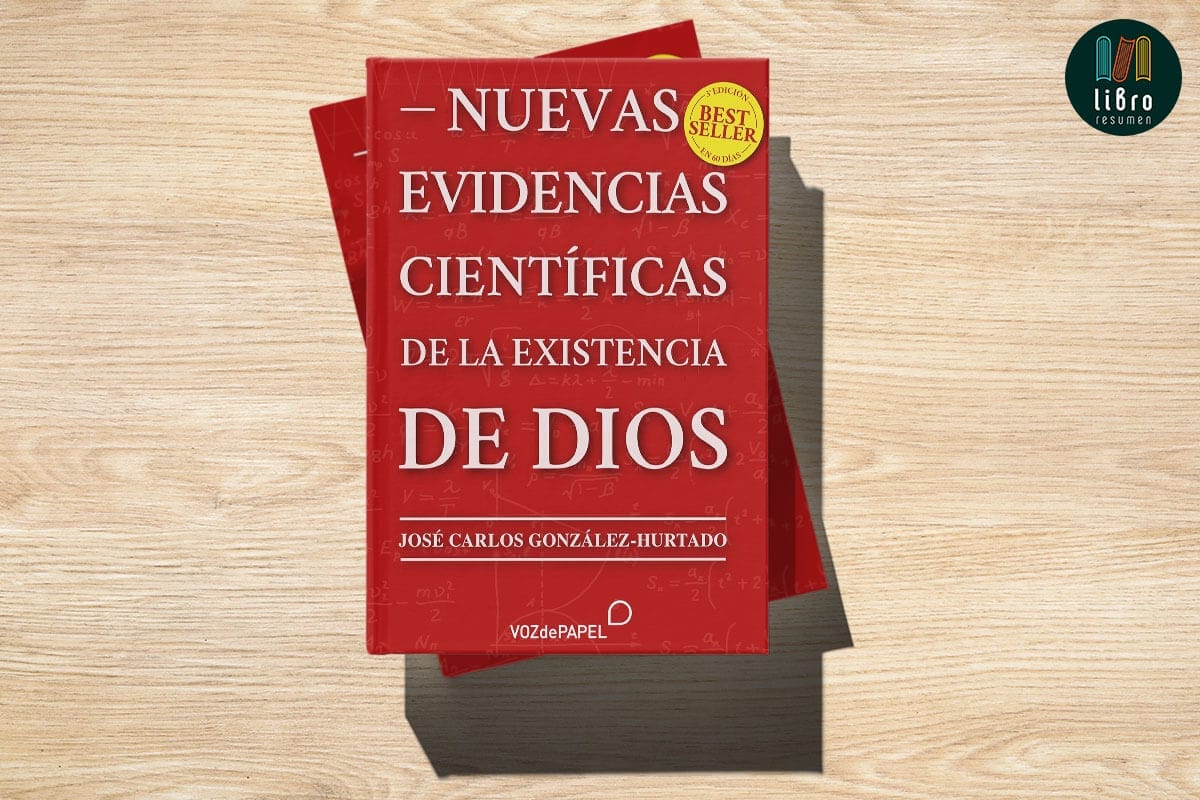 Nuevas evidencias científicas de la existencia de Dios de José Carlos González-Hurtado