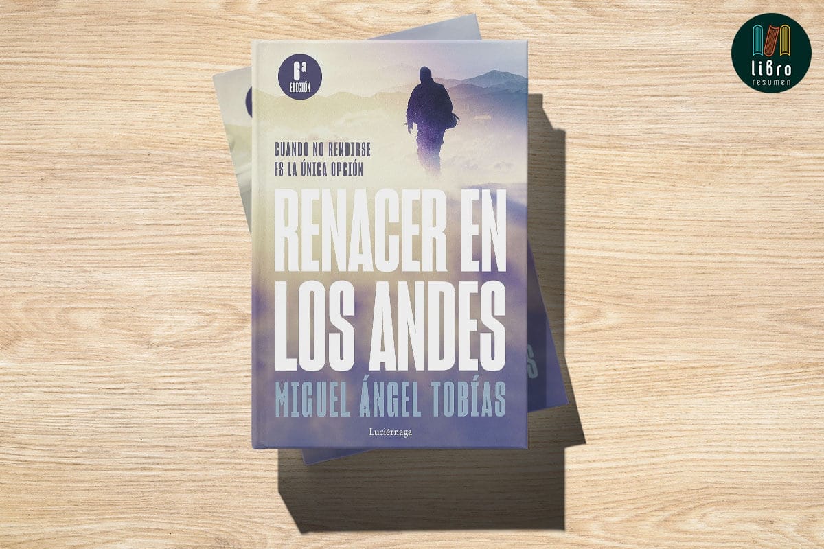 Renacer en los Andes de Miguel Ángel Tobías