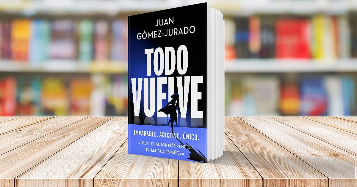 Todo vuelve', lo último de Juan Gómez-Jurado