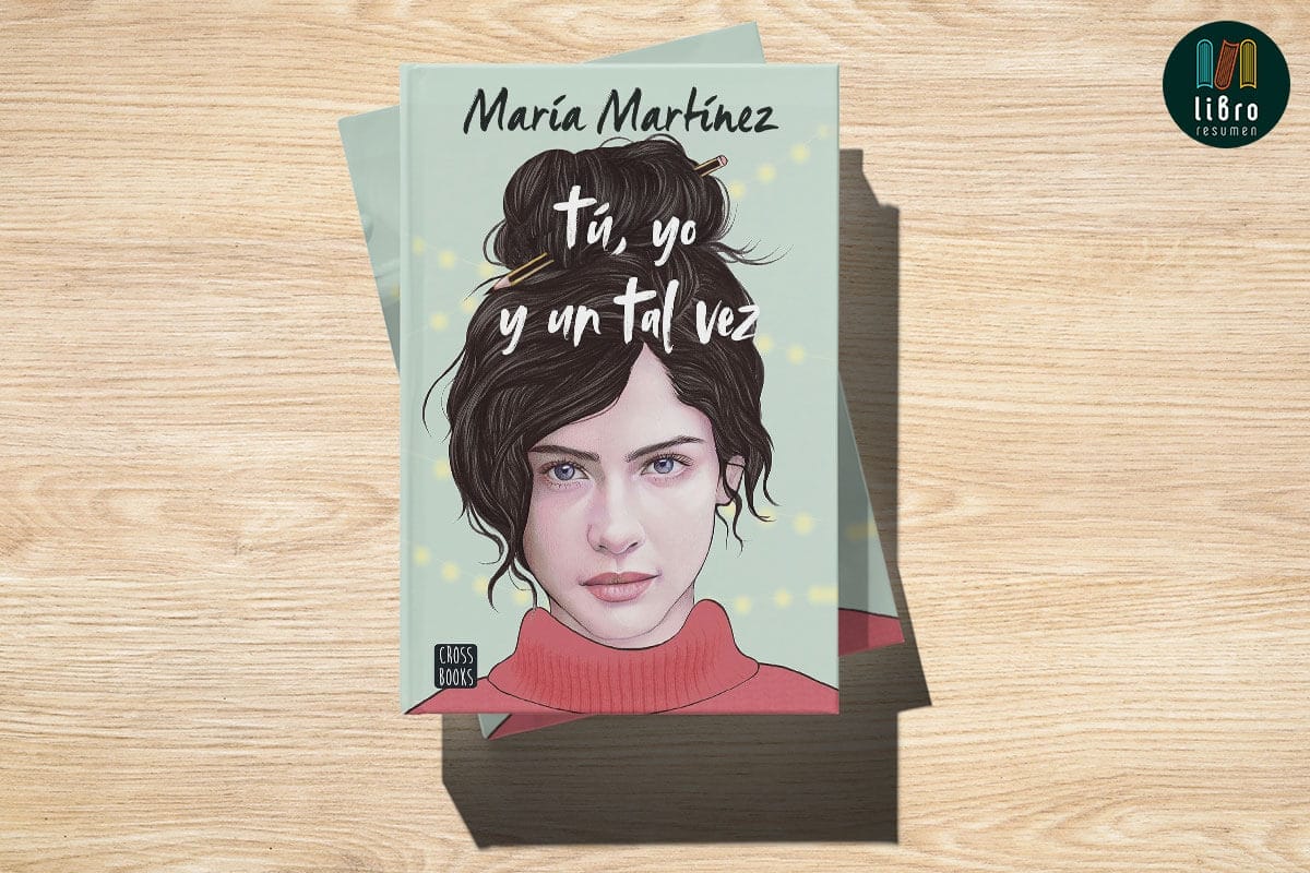 Tú, yo y un tal vez: 1 de María Martínez